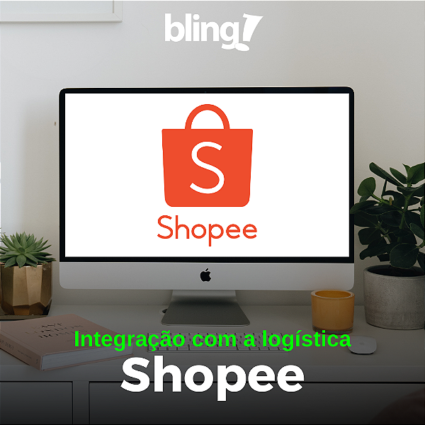 Integração Bling com Logística Shopee