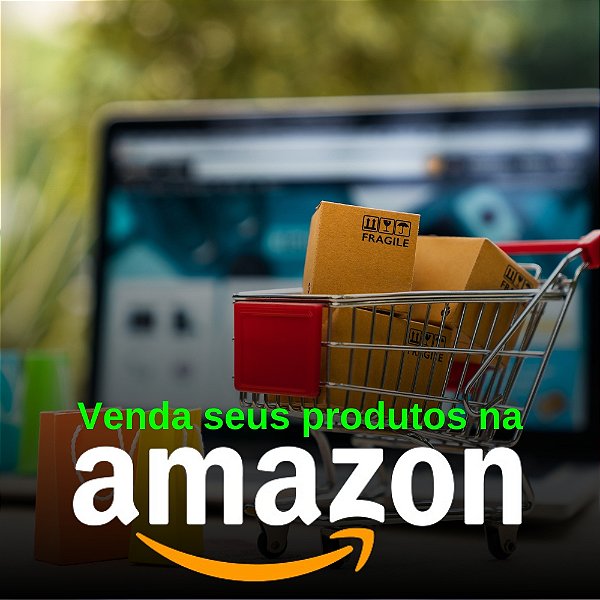 Venda seus produtos na Amazon