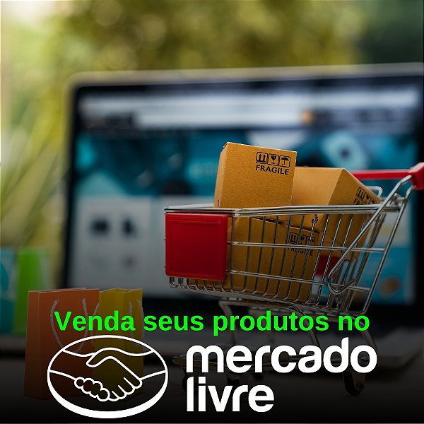 Venda seus produtos no Mercado Livre