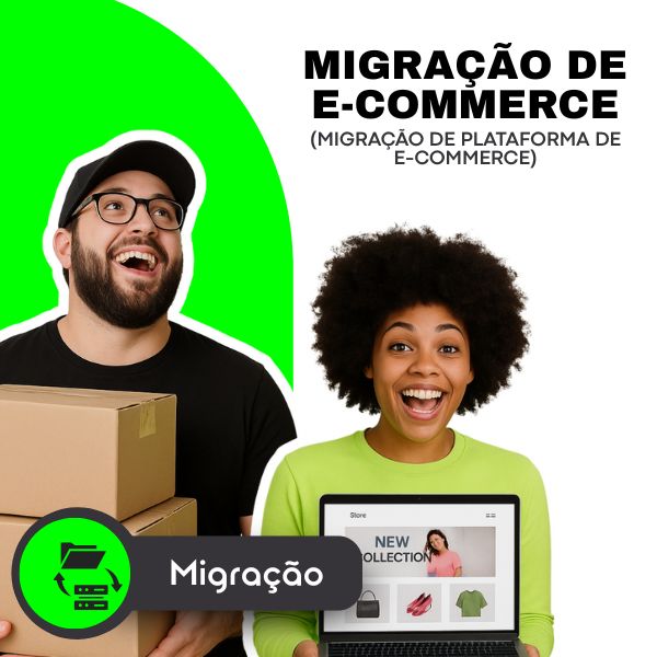 Migração de E-commerce (Migração de Plataforma de E-commerce)