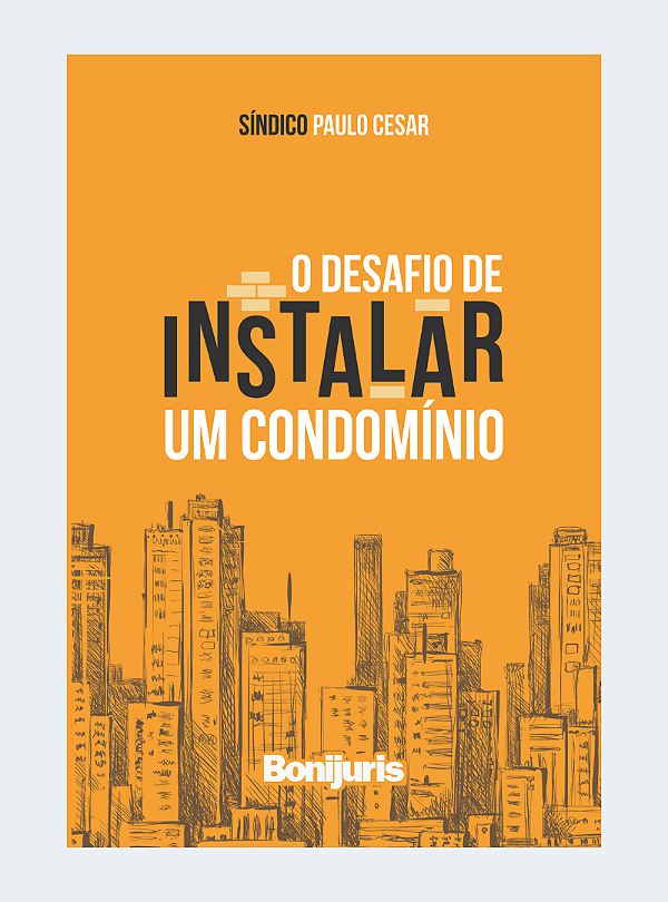 O desafio de instalar um condomínio