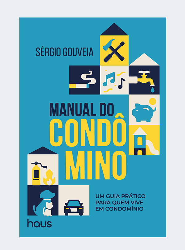(PRÉ-VENDA) Manual do condômino: Um guia prático para quem vive em condomínio