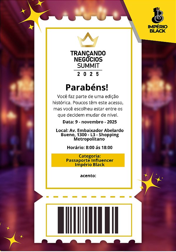 (LOTE 1) PASSAPORTE INFLUENCER TRANÇANDO NEGÓCIOS SUMMIT 2025