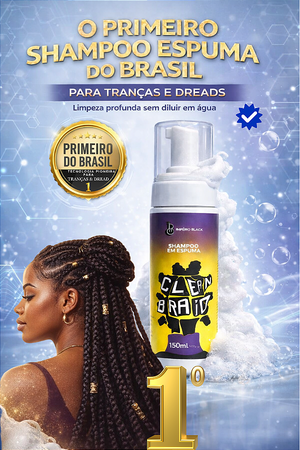 Clean Braids – Shampoo em Espuma Império Black