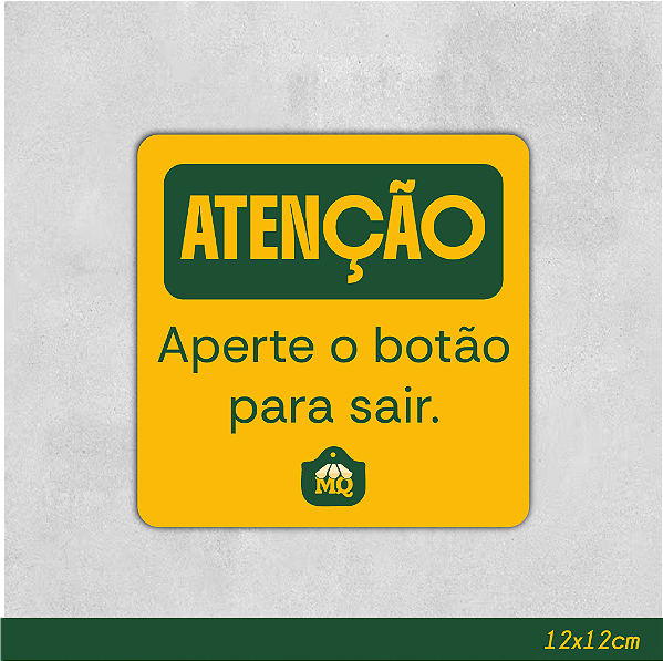 Placa em PS Aperte o Botão para Sair 12x12cm