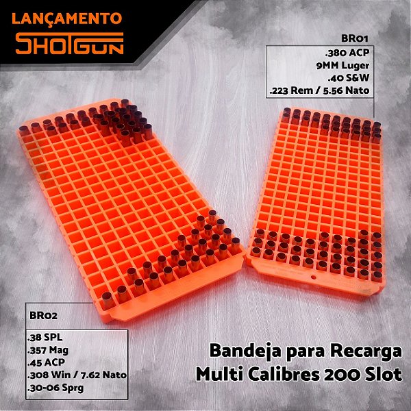 Bandeja de Recarga  BR01 Com 200 Slots  - .380 ACP 9mm Luger  .40 SGW .223 REM / 5,56 Nato