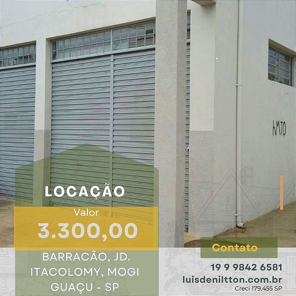 BARRACÃO PARA LOCAÇÃO, ITACOLOMY, MOGI GUAÇU SP