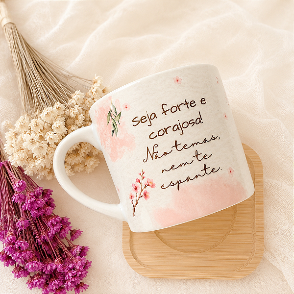 Kit Xícara Seja forte e corojosa personalize com Nome no pires