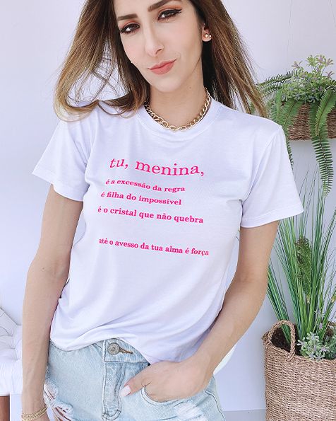 T-shirt Camiseta Tu Menina ( Viscolaycra) - BLB