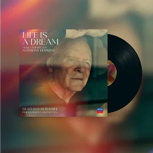 Anthony Hopkins & Philharmonia Orchestra & Gustavo Dudamel – Life Is a Dream – LP Duplo