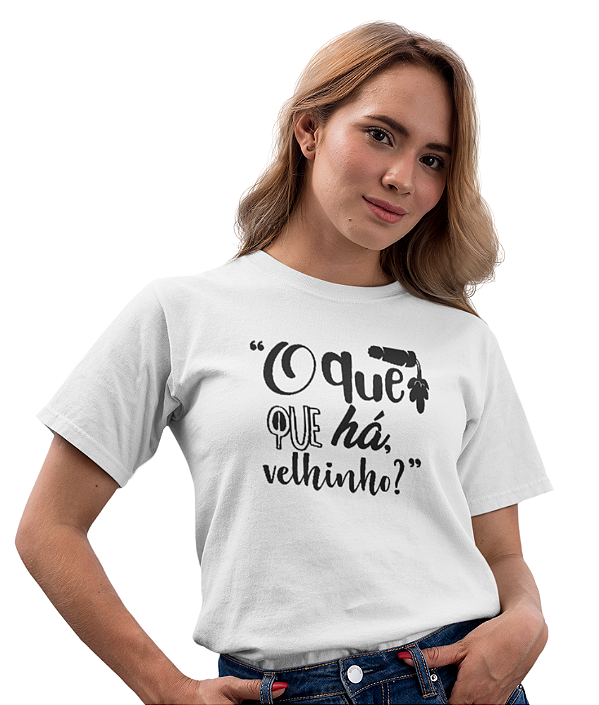 Camiseta Que Há Velhinho