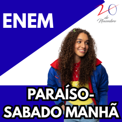 ENEM SABADO MANHÃ- UNIDADE METRO PARAÍSO