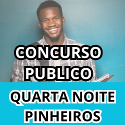 CONCURSO PUBLICO QUARTA NOITE - UNIDADE PINHEIROS