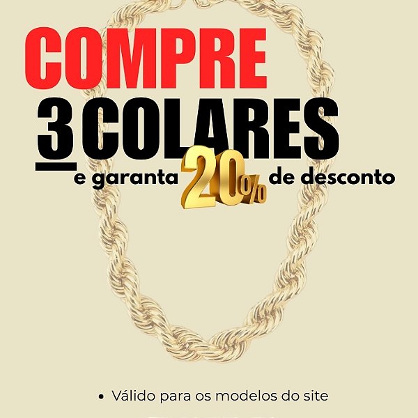 Compre 3 Colares e Ganhe 20% de Desconto