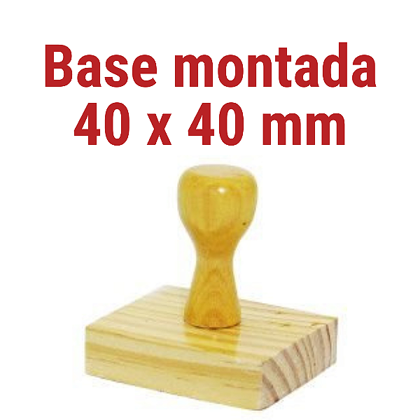 CARIMBO DE MADEIRA 40 X 40 MM MONTADO COM CABO  mm (SEM PERSONALIZAÇÃO)