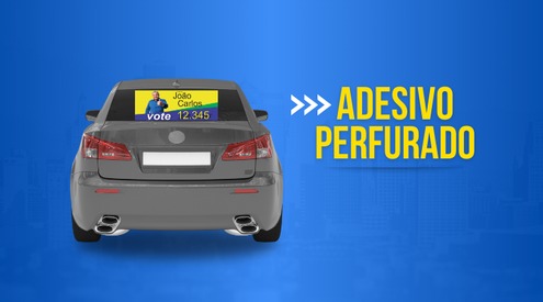 Adesivo Perfurado para Campanha Eleitoral