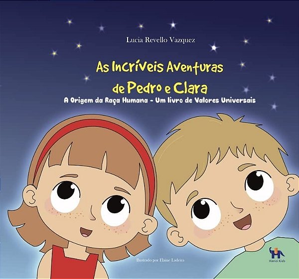 AS INCRÍVEIS AVENTURAS DE PEDRO E CLARA - Lucia Revello Vazquez