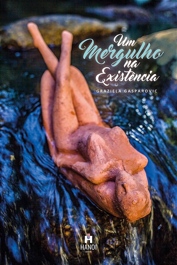 UM MERGULHO NA EXISTÊNCIA - Graziela Gasparovic