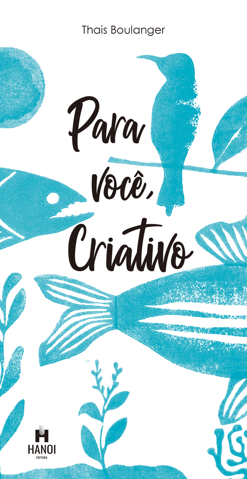 PARA VOCÊ, CRIATIVO - Thais Boulanger