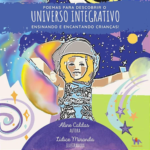 POEMAS PARA DESCUBRIR EL UNIVERSO INTEGRADOR - Aline Caldas