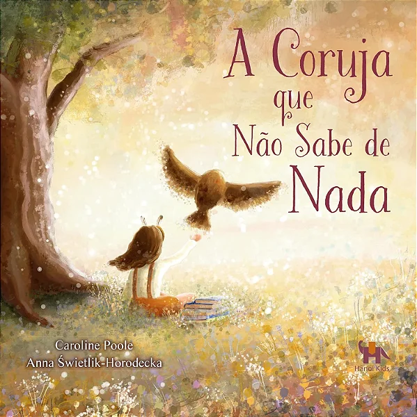 A CORUJA QUE NÃO SABIA DE NADA -Caroline Poole