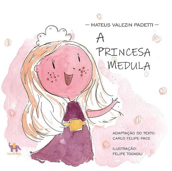 A PRINCESA MEDULA - Mateus Valezin Padetti