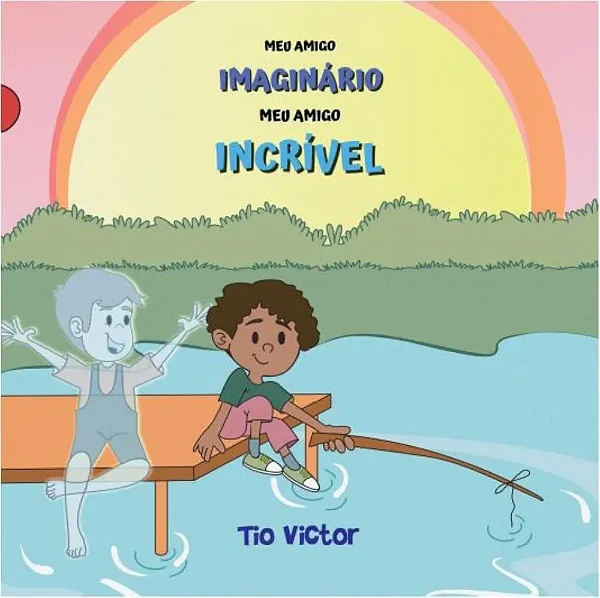 MEU AMIGO IMAGINÁRIO, MEU AMIGO INCRÍVEL - Tio Victor