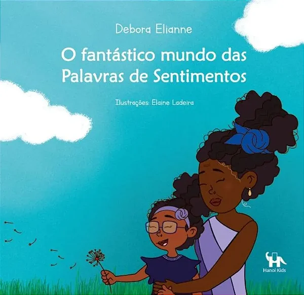 O FANTÁSTICO MUNDO DAS PALAVRAS DE SENTIMENTOS - Debora Elianne