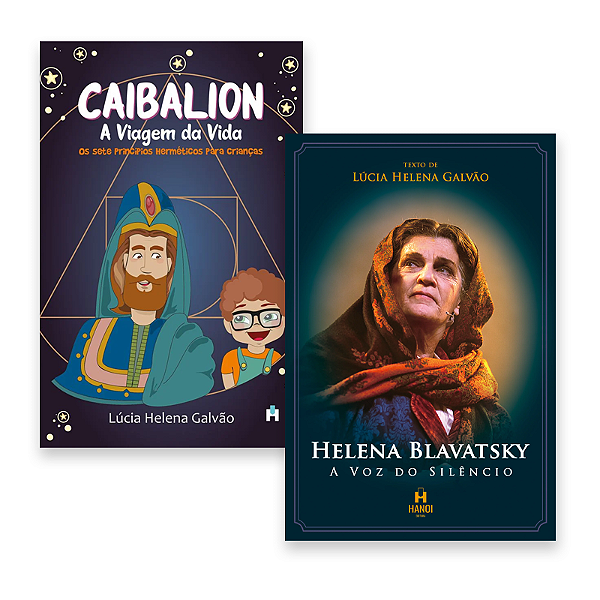 COMBO: CAIBALION, A VIAGEM DA VIDA + HELENA BLAVATSKY - Lúcia Helena Galvão