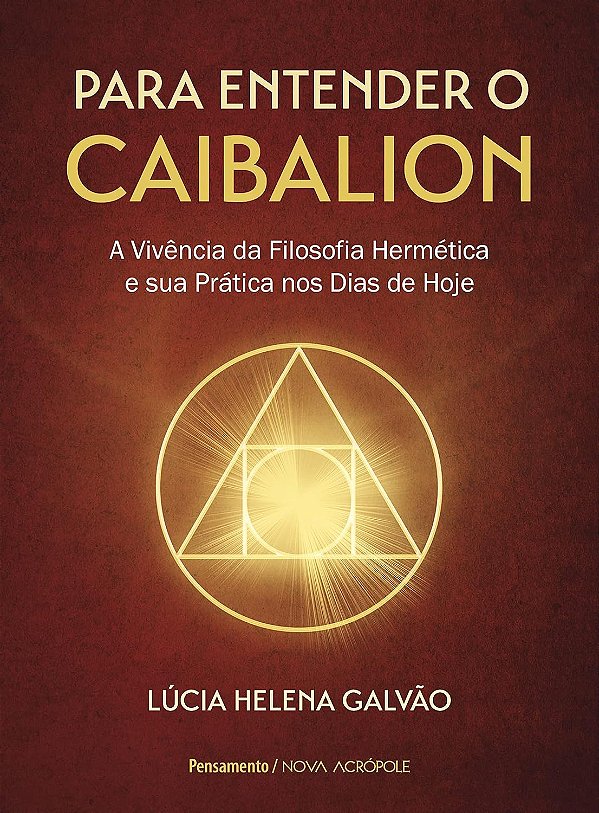 PARA ENTENDER O CAIBALION - Lúcia Helena Galvão