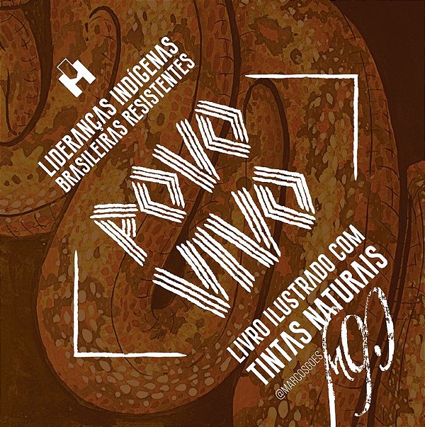 [Pré-venda com desconto] POVO VIVO - Lideranças indígenas brasileiras resistentes