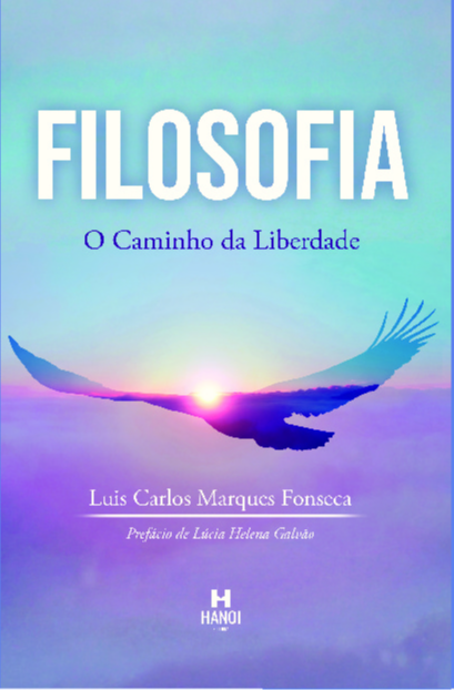 [Pré-lançamento] FILOSOFIA: O CAMINHO DA LIBERDADE - Luis Carlos Marques Fonseca