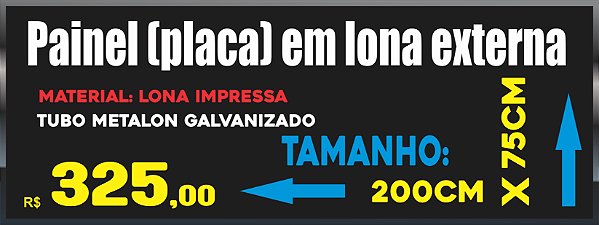 Fachada em Lona 200cm x 75cm com estrutura Metálica