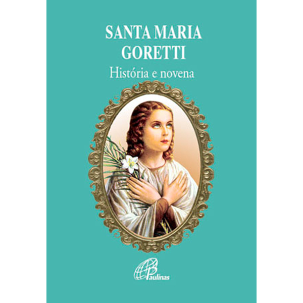 História e Novena a Santa Maria Goretti
