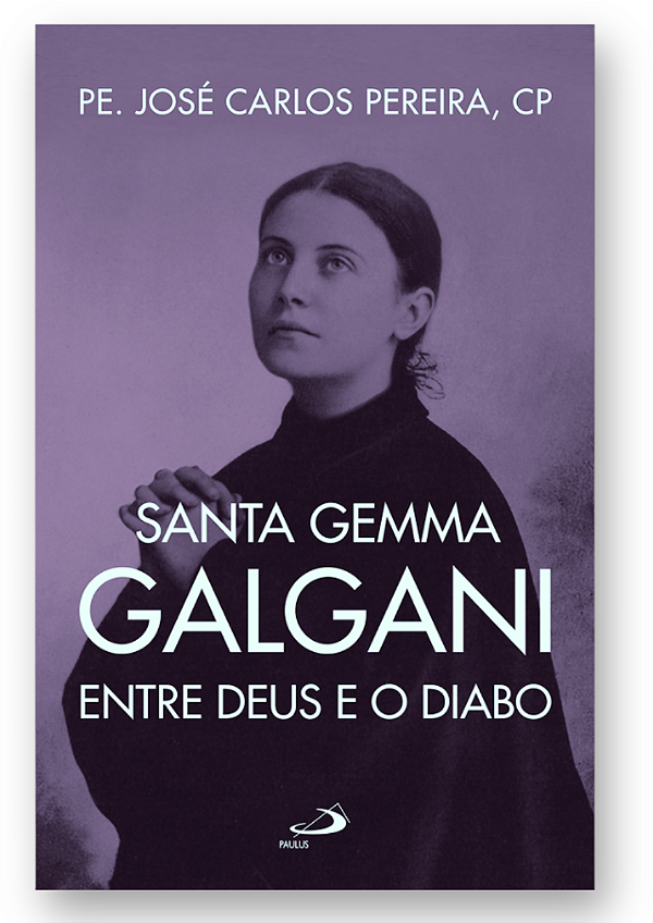 Livro Santa Gemma Galgani - Entre Deus e o diabo