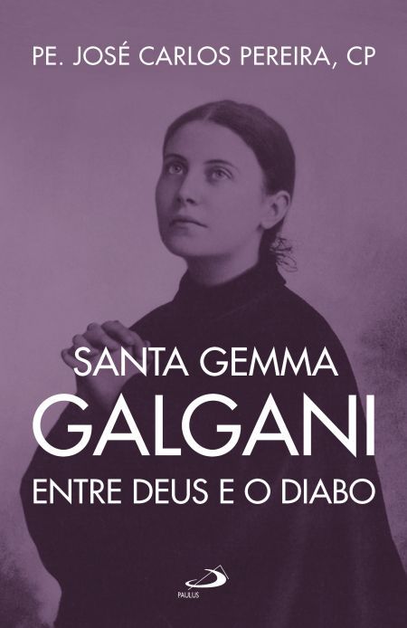 Livro Santa Gemma Galgani - Entre Deus e o diabo