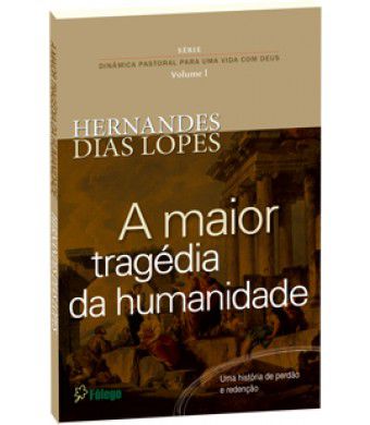 A maior tragédia da humanidade