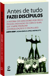 Antes de tudo fazei discípulos