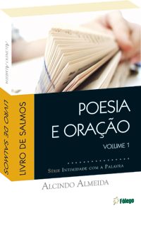 Poesia e Oração - Salmos volume 1