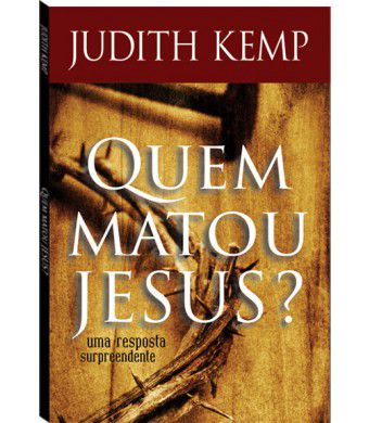 Quem matou Jesus ?