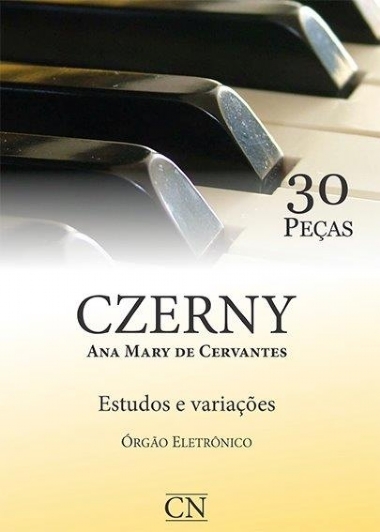 Método 30 Estudos Czerny Orgão Eletrônico Ana M. de Cervantes
