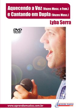 DVD Aquecendo a Voz e Cantando em Dupla Lyba Serra