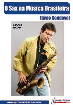 DVD O Sax na Música Brasileira Flávio Sandoval