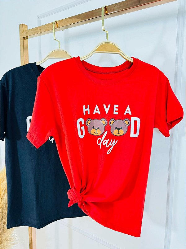 T-shirt Have a Good Day