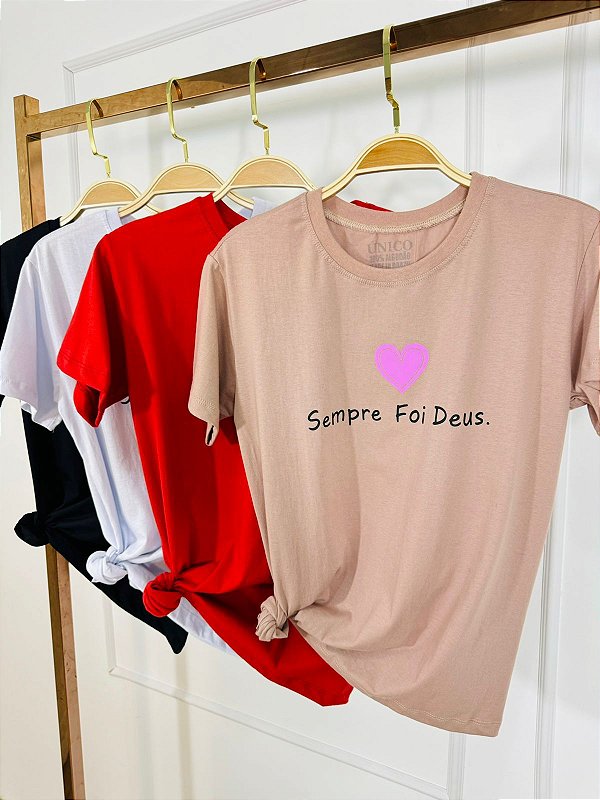 T-shirt Sempre foi Deus