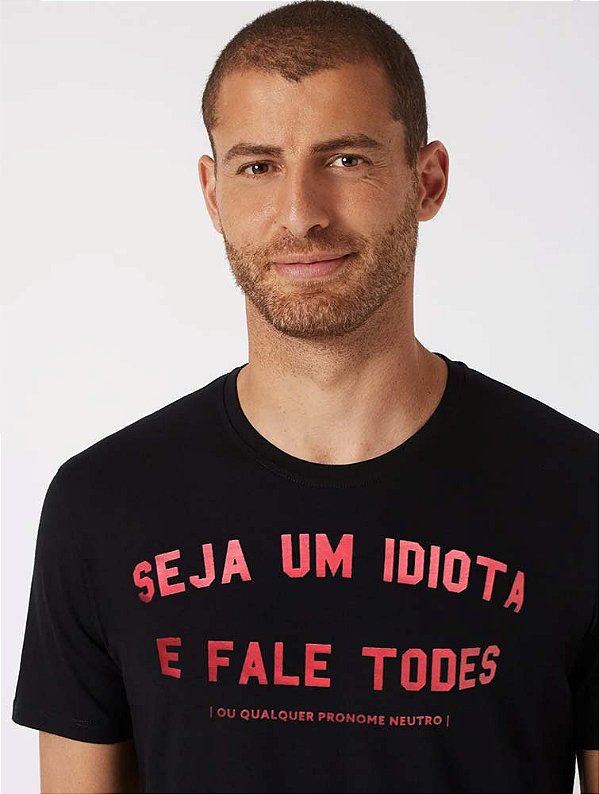 Seja um idiota e fale todes - masculino