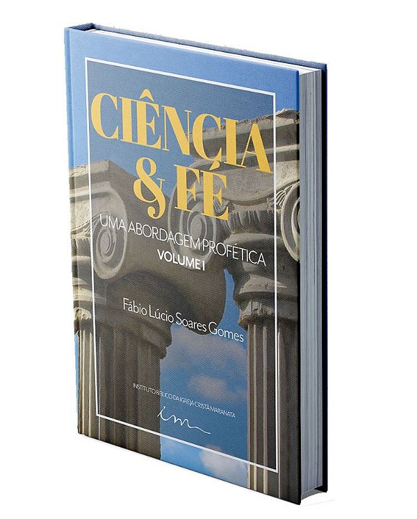 Ciência e Fé – Uma abordagem profética