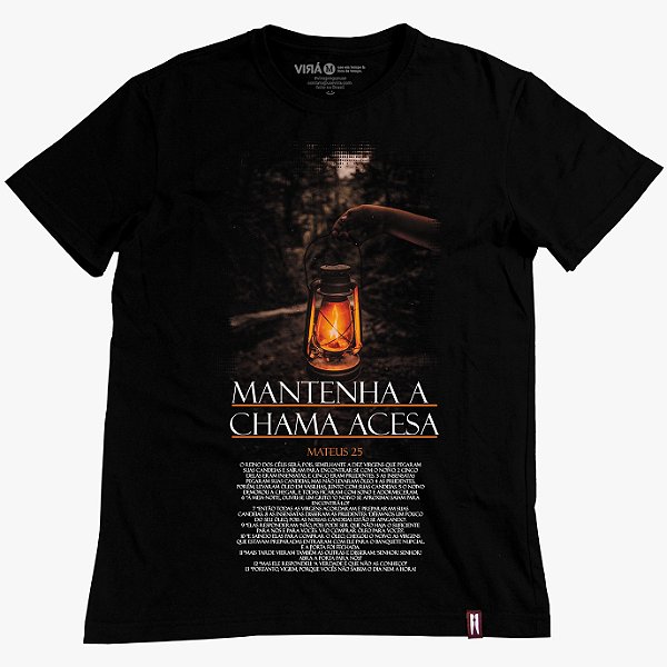 Camiseta Mantenha a Chama Acesa