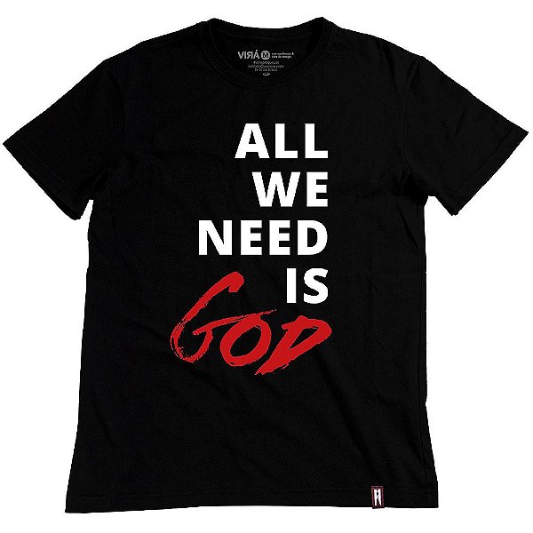 Camiseta All We Need