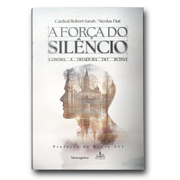 Livro A força do silêncio Quaresma Frei Gilson Mensageiros